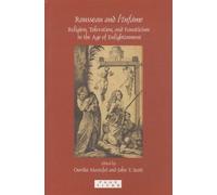 Rousseau And L'infâme - Religion, Toleration, And Fanaticism In The Age Of The Enlightenment