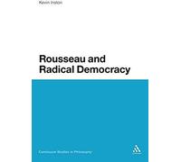 Rousseau And Radical Democracy