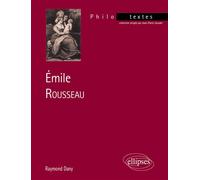 Rousseau, Émile - - Raymond Dany - Ellipses - Livre