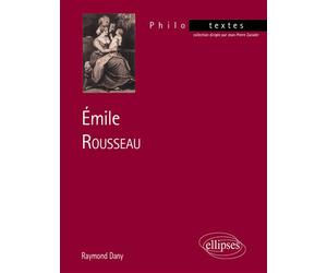 Rousseau, Émile - - Raymond Dany - Ellipses - Livre