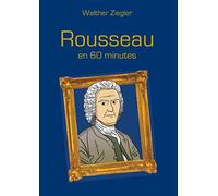 Rousseau en 60 minutes