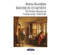 Rousseau Et Genève - Du Premier Discours Au Contrat Social, 1749-1762