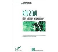 Jean-Paul Joubert, Frédéric Ramel – Rousseau et les relations internationales – L'Harmattan