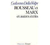Rousseau et marx - Galvano Della Volpe - Grasset - Livre