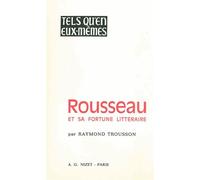 Rousseau Et Sa Fortune Litteraire