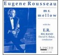 Rousseau, Eugene - Mr. Mellow
