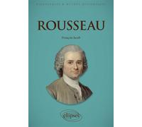 Rousseau - François Jacob - Ellipses - broché - Biographie