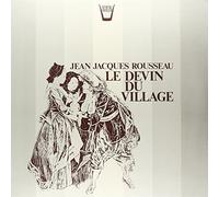 Rousseau Jean Jacques - Le Devin du Village (Scene Liriche) [Import]