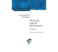 Rousseau juge de Jean-Jacques - Jean-Jacques Rousseau - Honore Champion Eds - broché - Roman