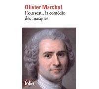 Rousseau, la comédie des masques - Olivier Marchal - Gallimard - Poche - Roman
