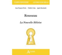 Rousseau, La Nouvelle Héloïse - Jean-François Perrin - Atlande Eds - broché - Essai
