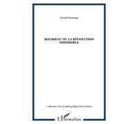 Rousseau ou la révolution impossible - Gerard Demouge - L'harmattan - broché - Etude