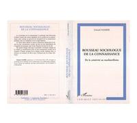 Gérard Namer – Rousseau sociologue de la connaissance – De la créativité au machiavélisme – Broché