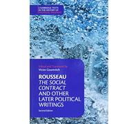 Rousseau – Le Contrat social et autres écrits politiques postérieurs