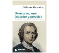Rousseau, Une Histoire Genevoise