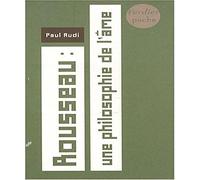 Rousseau: Une philosophie de l'âme (0000)