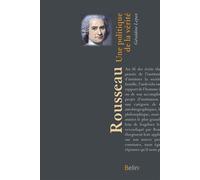 Rousseau, Une politique de la vérité Le chemin des philosophes - Alain Séguy-Duclot - Belin Éducation - broché - Etude