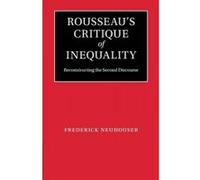 Rousseau's Critique of Inequality - [Version Originale] Frederick Neuhouser (Auteur)