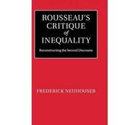 Rousseau's Critique of Inequality - [Version Originale] Frederick Neuhouser (Auteur)