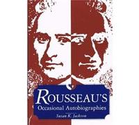 Rousseaus Occasional Autobiographies by Susan K Jackson Susan K Jackson (Auteur)