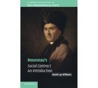 Rousseau's Social Contract: An Introduction (Cambridge Introductions to Key Philosophical Texts) - [Version Originale] Inconnu (Auteur)