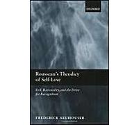 Frederick Neuhouser Rousseau's Theodicy of Self-Love (Poche)