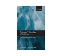Rousseau's Theodicy Of Self-Love