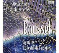 Roussel, A. – Symphonie n°3 ; Le Festin de l'araignée – Eschenbach