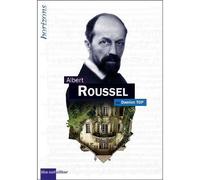 Roussel, Albert - Damien Top - Bleu Nuit Eds - broché - Biographie