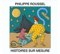 Roussel,Philippe - Histoires sur Mesure