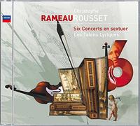 Rousset, Christophe - Rameau : Six concerts en sextuor