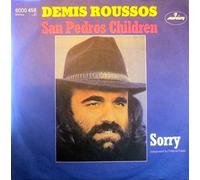 ROUSSOS, Demis - San Pedro's children / Sorry / 6000 458