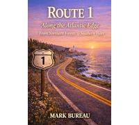 Route 1 - Along the Atlantic Edge: From Northern Forests to Southern Tides