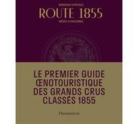Route 1855: Bordeaux Châteaux Médoc et Sauternes
