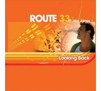 Route 33 Ft. James,Alex - Looking Back [Import]