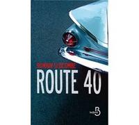 Route 40 Romain Slocombe (Auteur)