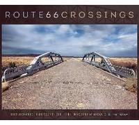 Route 66 Crossings: Historic Bridges Of The Mother Road