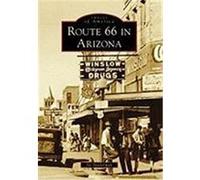 Route 66 in Arizona Sonderman, Joe (Auteur)