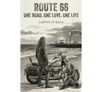 Route 66: One Road, One Love, One life
