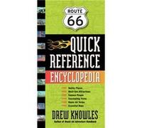 Route 66 Quick Reference Encyclopedia by Drew Knowles Drew Knowles (Auteur)