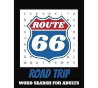 Route 66 Road Trip Word Search: Route 66 Road Trip Word Search Puzzle Book | Fun Gift for Adults, Teens, and Seniors | Easy-to-Read print | Adventure ... | 8x10 inches | 66 Puzzles | 133 pages
