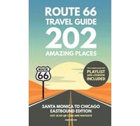 Route 66 Travel Guide - 202 Amazing Places: Santa Monica to Chicago Eastbound Edition bucket list with RV Passport Logbook America Road Trip