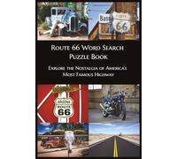 Route 66 Word Search Puzzle Book: 3.Explore the Nostalgia of America’s Most Famous Highway