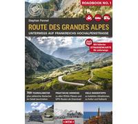 Route des Grandes Alpes: Unterwegs auf Frankreichs Hochalpenstraße