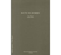 Route Des Hommes - Edition Trilingue Français-Anglais-Néerlandais
