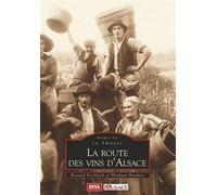 Bernard Fischbach, Thiébault Humbert – La Route des vins d'Alsace – Monographie – Broché