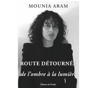 Route détournée de l'ombre à la lumière