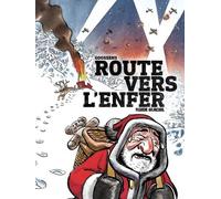 Route vers l'enfer - Nouvelle édition