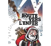 Goossens – Route vers l'enfer – Nouvelle édition – Broché