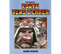 Route vers l'enfer - Nouvelle édition - Goossens - Fluide Glacial-Audie - broché - Bande dessinée